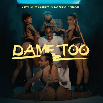 DAME TOO by Jotha Melody