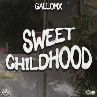 Sweet Childhood by Gallo Mx