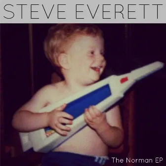 The Norman EP by Steve Everett