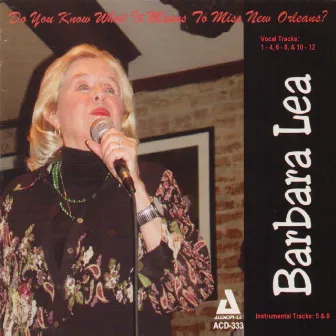 Do You Know What It Means to Miss New Orleans by Barbara Lea