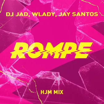 Rompe (HJM Mix) by Wlady