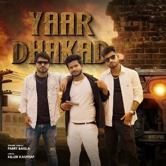 Yaar Dhakad by Lokesh Prajapati