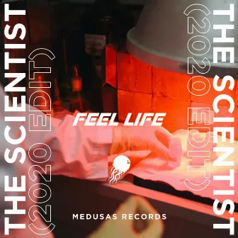 The Scientist (2020 Extended Edit) by Feel Life