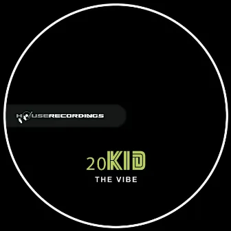 The Vibe by 20KID