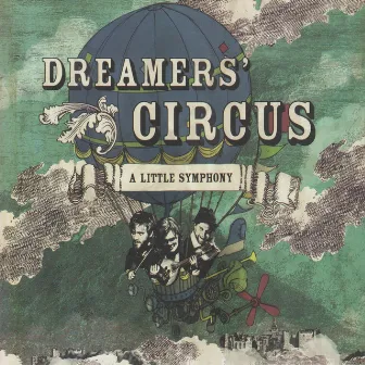 A Little Symphony by Dreamers' Circus