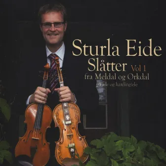 Slåtter Fra Meldal Og Orkdal, Vol. 1 by Sturla Eide