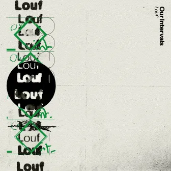 Our Intervals by Louf