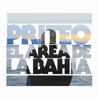 El Área de la Bahía by Priteo