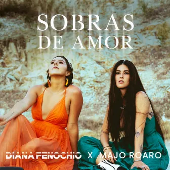 Sobras de Amor by Diana Fenochio