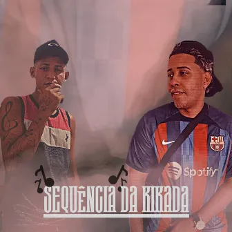 Sequencia da Kikada by MORENIN F.J