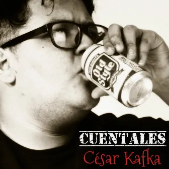 Cuéntales by César Kafka