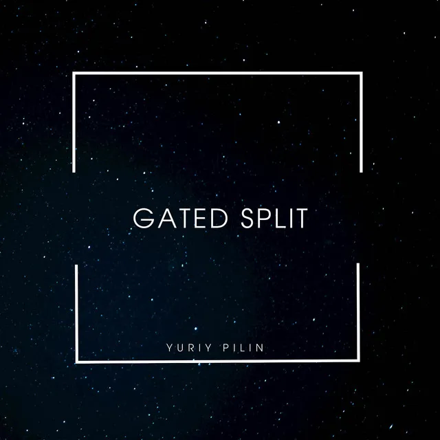 Gated Split