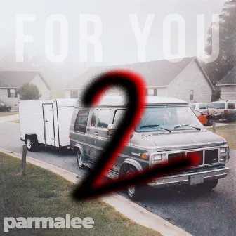 For You 2 by Parmalee