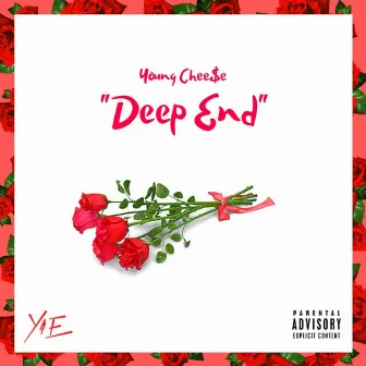 Deep End by Young Chee$e