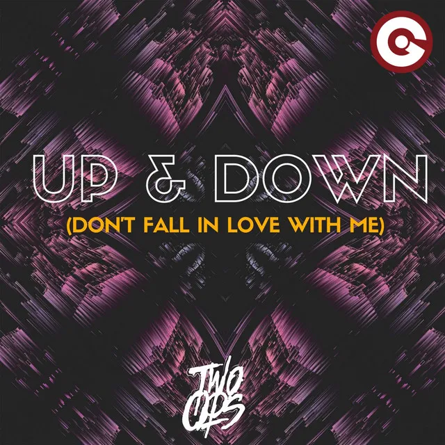 Up & Down (Don't Fall in Love with Me)