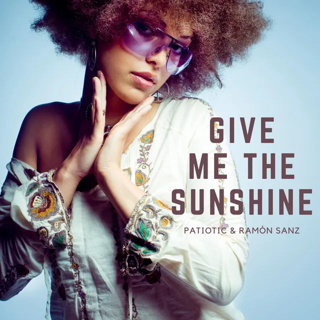 Give Me The Sunshine