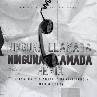 Ninguna Llamada (Remix) by ThiagoBG