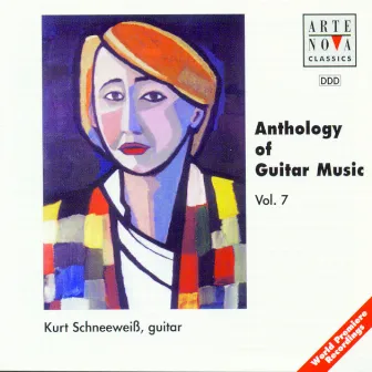 Anthology Of Guitar Music Vol. 7 by Kurt Schneeweiss