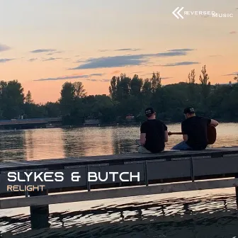 Relight by Slykes & Butch