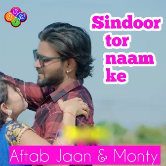 Sindoor Tor Naam Ke by Aftab Jaan