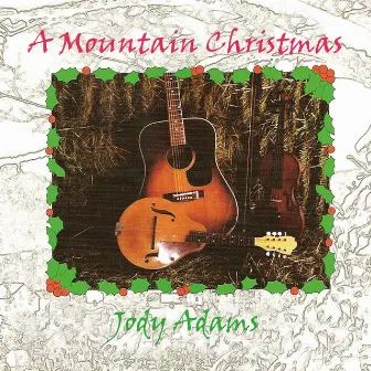 A Mountain Christmas by Jody Adams