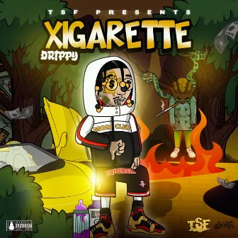 Xigarette by Drippy