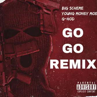 Go Go (Remix) by Big Scheme