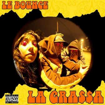 La Grassa by Le Bounce