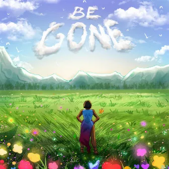 Be Gone by Onyinye