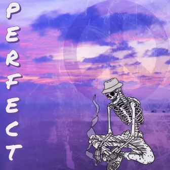 Perfect by Edallace Da One