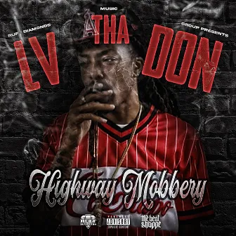 Highway Mobbery by LV tha Don