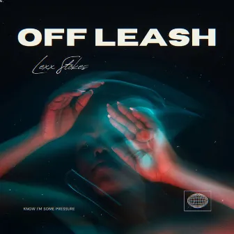 OFF LEASH by Lexx Stokes