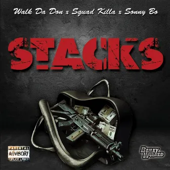 Stacks by Squad Killa