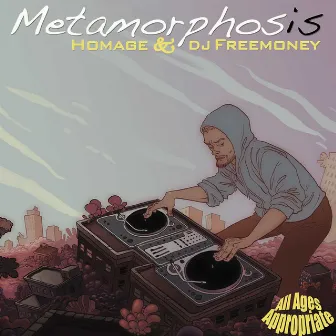 Metamorphosis by Homage & DJ Freemoney