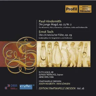 Hindemith, P.: Junge Magd (Die) / Toch, E.: Die Chinesische Flote (Staatskapelle Dresden Edition, Vol. 26) by Hans Löwlein