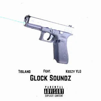 Glock Soundz by Tisland24