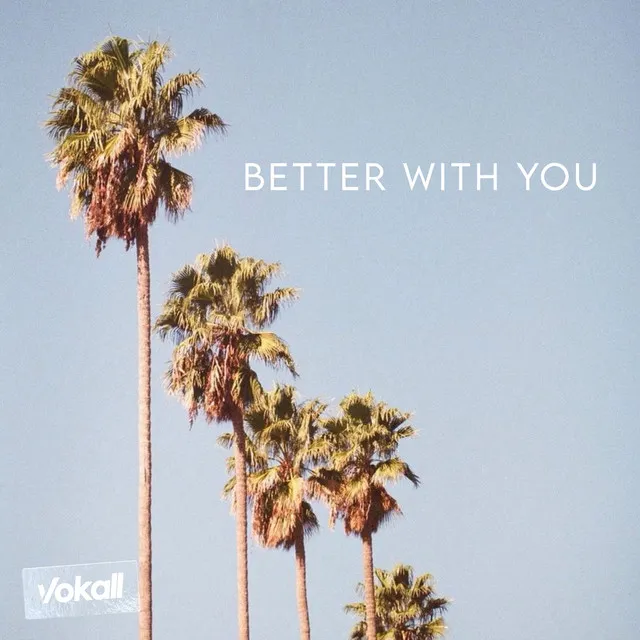 Better With You