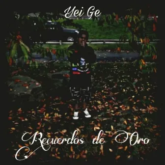 Recuerdos de Oro by Yei Ge