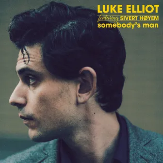 Somebody's Man by Luke Elliot