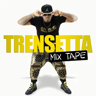 Mix Tape by Trensetta