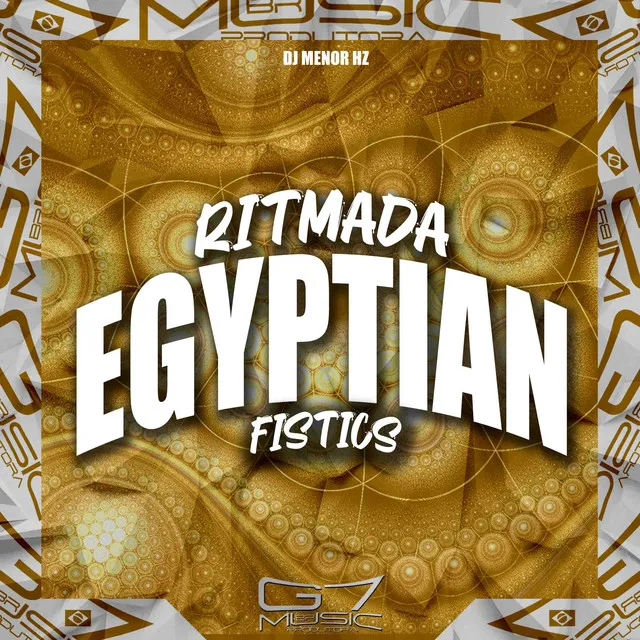 Ritmada Egyptian Fistics