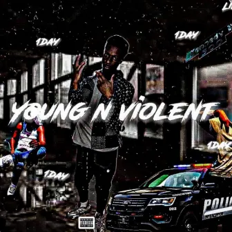 Young N Violent by GREEDYMF YNV