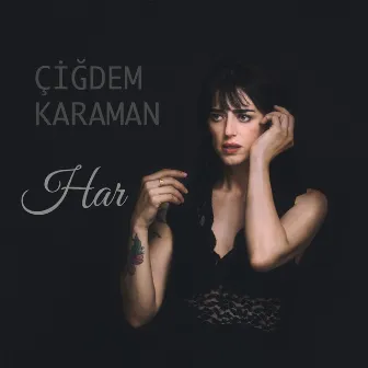 Har by Çiğdem Karaman