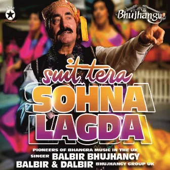 Suit Tera Sohna Lagda by Bhujhangy Group