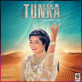 Tunka Pyar Wala by Jaspreet Jassi