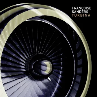 Turbina by Francoise Sanders