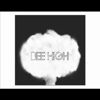 Bee High by B Double E