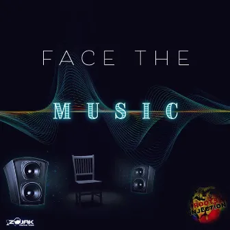 Face The Music - Single by Ras Muffet