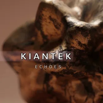 Echoes by Kiantek