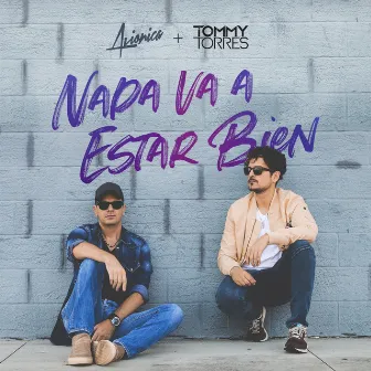 Nada Va a Estar Bien by Avionica